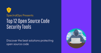 top 12 open source security solutions