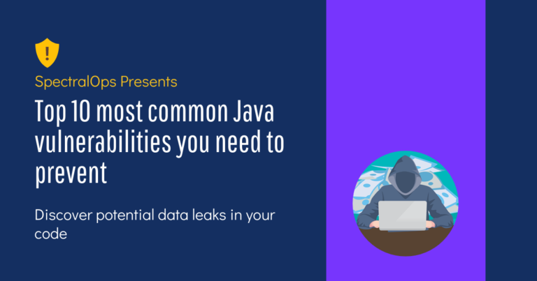 Top 10 Most Common Java Vulnerabilities You Need to Prevent - Spectral