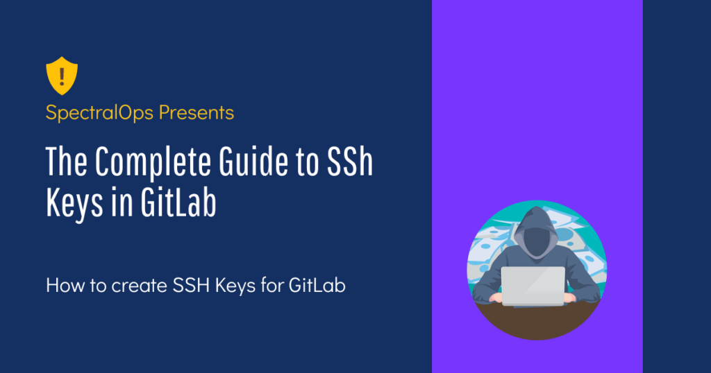 The Complete Guide To SSH Keys In GitLab - Spectral