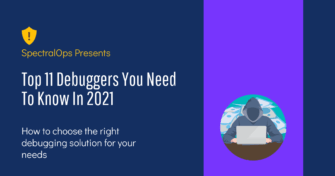 Top 11 Debuggers You Need To Know In 2021