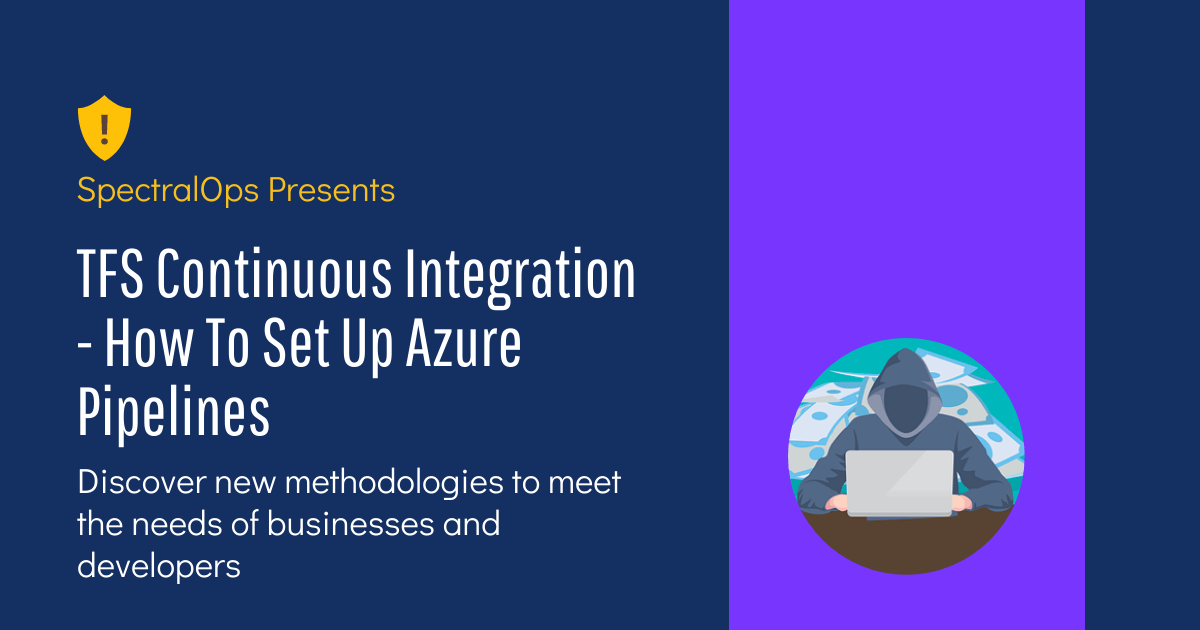 TFS Continuous Integration - How To Set Up Azure Pipelines