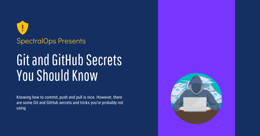 Git And GitHub Secrets You Should Know - Spectral