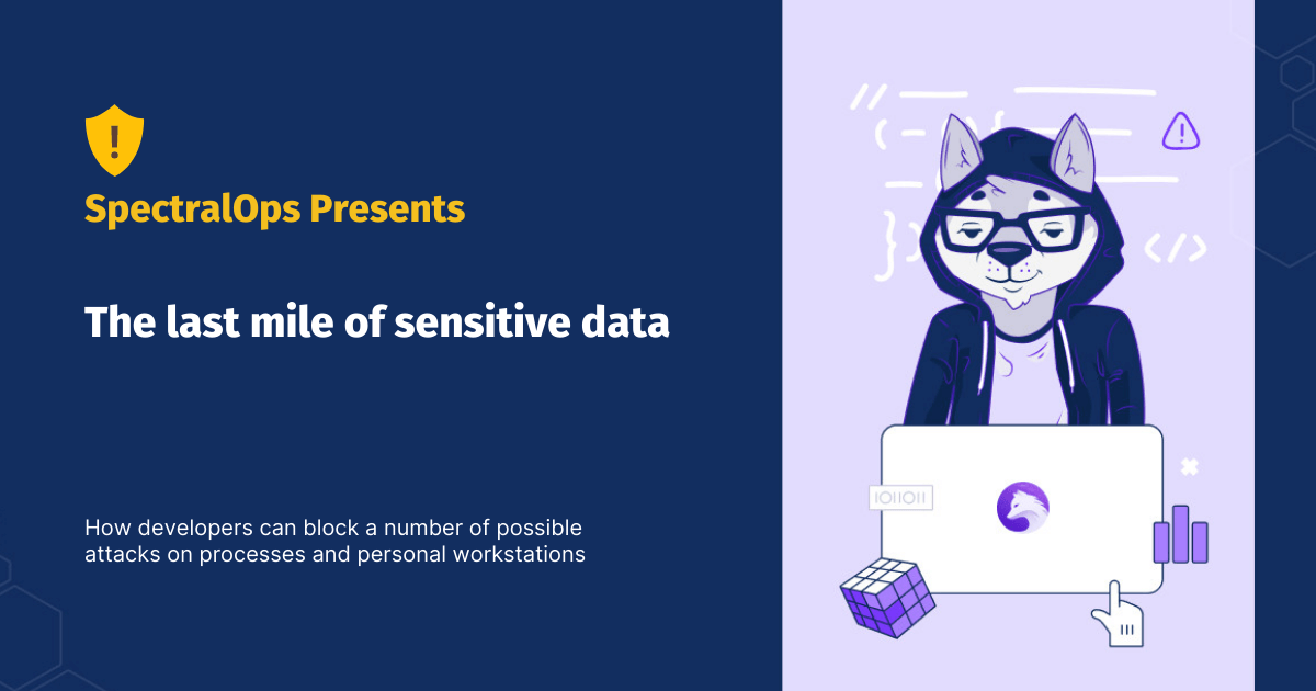 the last mile of sensitive data
