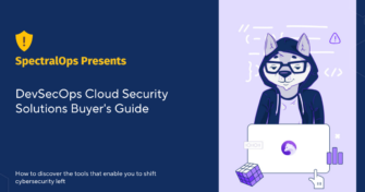DevSecOps Cloud Security Solutions Buyer's Guide