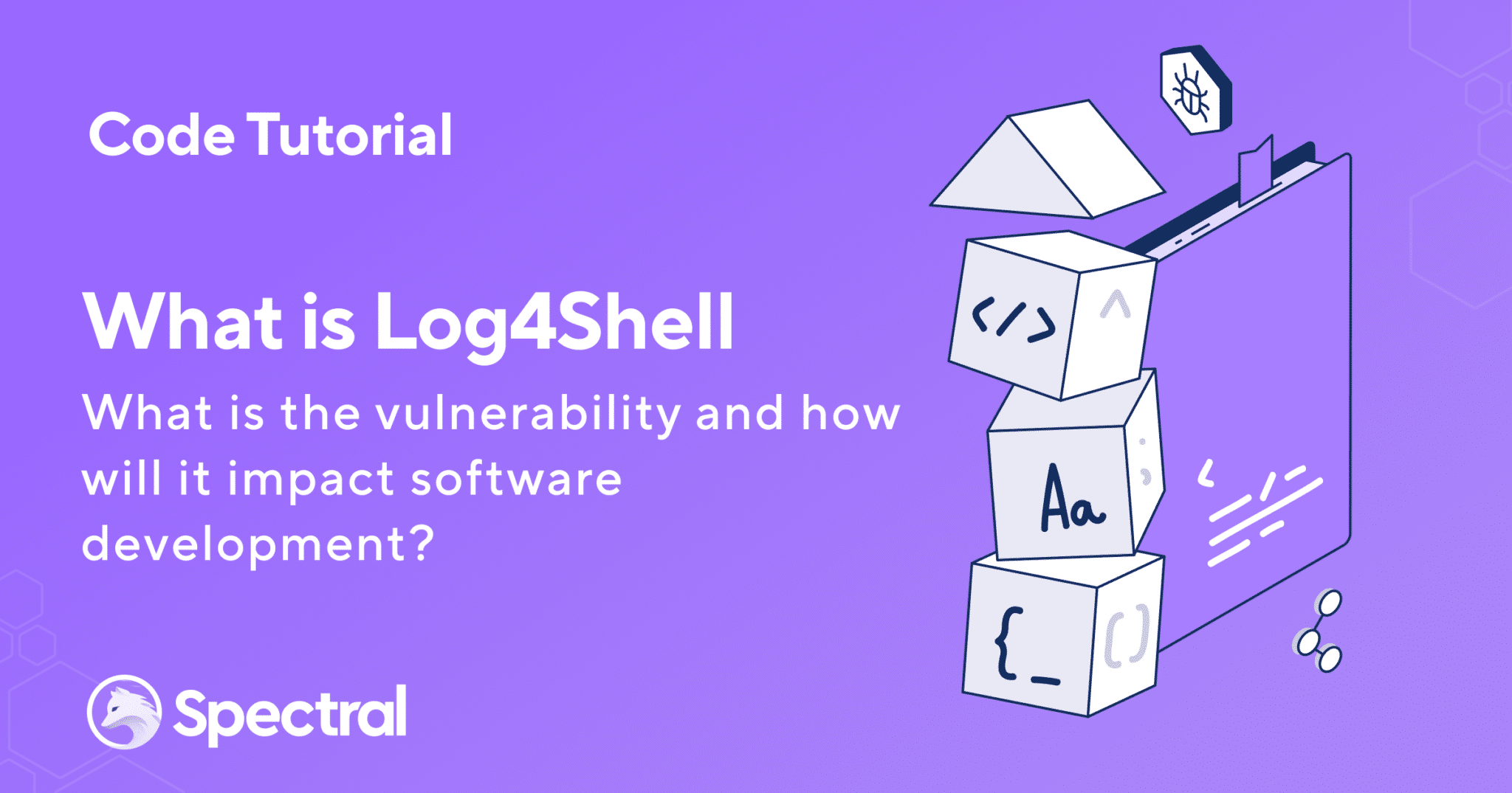 What is Log4Shell (the Log4j vulnerability)? Spectral