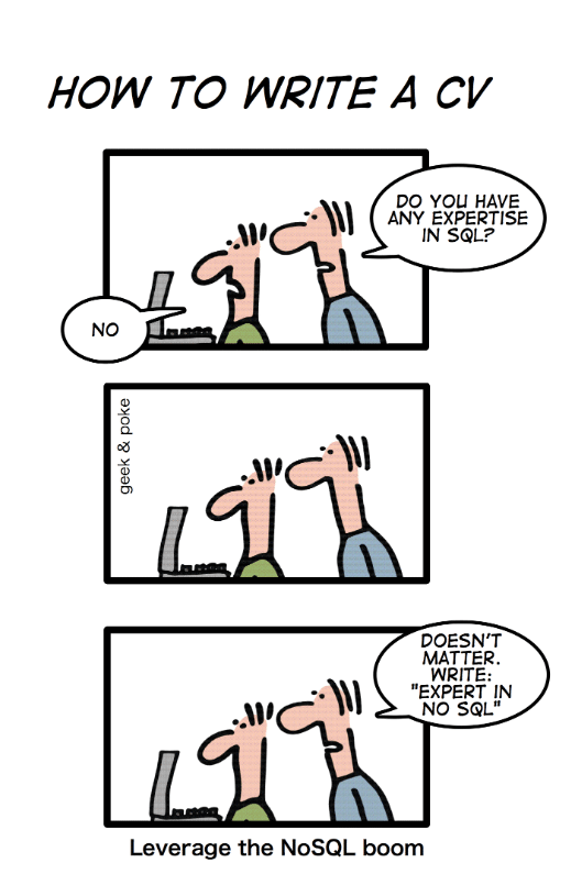 Comic strip - If you aren't an expert in SQL write Expert in No SQL in your CV