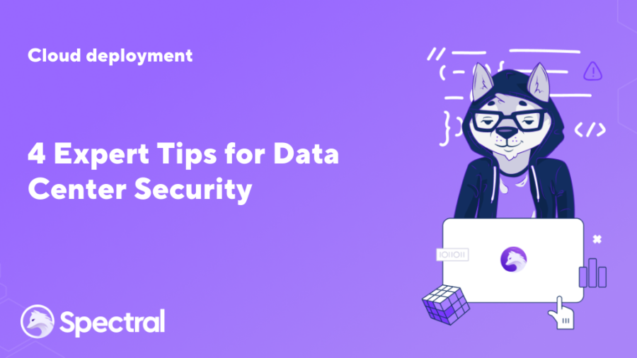 4 Expert Tips for Data Center Security