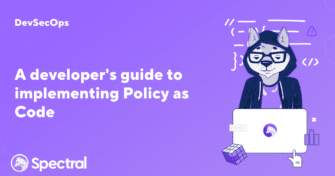 A developer's guide to implementing Policy as Code