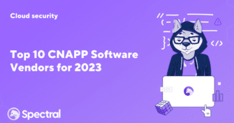 Top 10 CNAPP Software Vendors for 2023