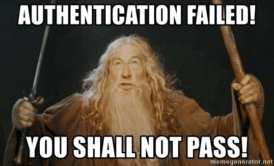 Authentication failed meme