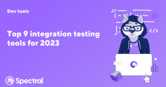 Top 9 Integration testing tools for 2023