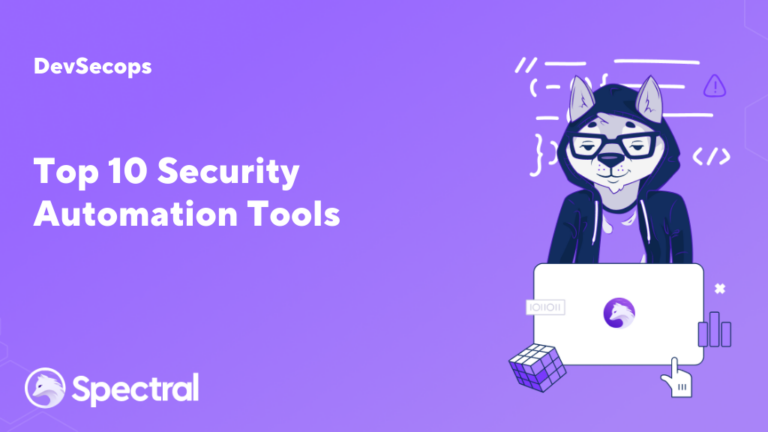 Top 10 Security Automation Tools - Spectral