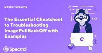 The Essential Cheatsheet to Troubleshooting ImagePullBackOff with Examples