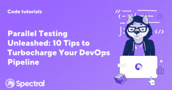 Parallel Testing Unleashed: 10 Tips to Turbocharge Your DevOps Pipeline