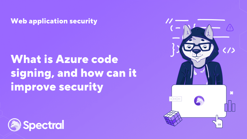 What is Azure code signing, and how can it improve security