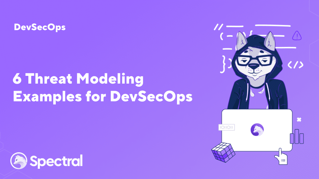 6 Threat Modeling Examples for DevSecOps