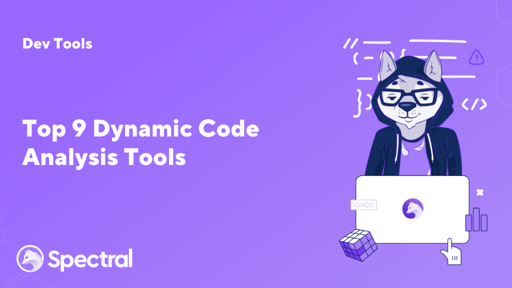 Top 9 Dynamic Code Analysis Tools